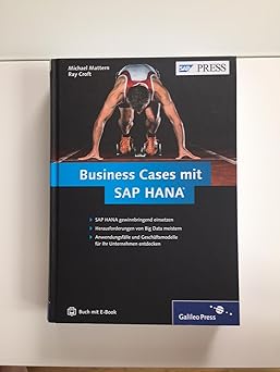 business cases mit sap hana anwendungsfa lle und gescha ftsmodelle fa 1/4r big data 1st edition michael