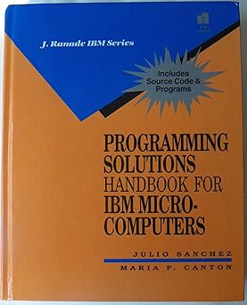 programming solutions handbook for ibm microcomputers 1st edition julio sanchez 0070545979, 978-0070545977