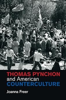 thomas pynchon and american counterculture 1st edition joanna freer 1107429714, 978-1107429710