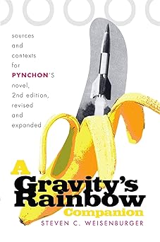 a gravitys rainbow companion sources and contexts for pynchons novel 1st edition steven weisenburger