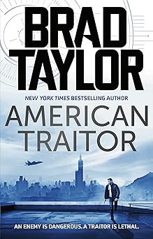 american traitor 15 1st edition brad taylor 1838937757, 978-1838937751
