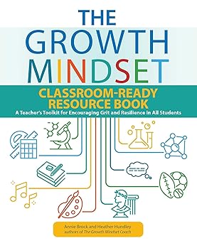 the growth mindset classroom ready resource book a teachers toolkit for encouraging grit and resilience in