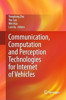 communication computation and perception technologies for internet of vehicles 1st edition yongdong zhu ,yue