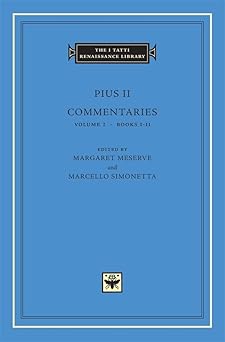 commentaries volume 1 books i ii 1st edition pius ii ,margaret meserve ,marcello simonetta 0674011643,