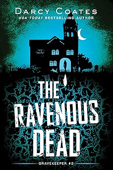 the ravenous dead 1st edition darcy coates 1728239222, 978-1728239224