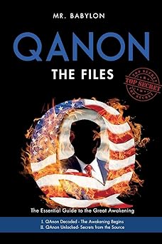 the qanon files the essential guide to the great awakening 1st edition mr babylon 1787935469, 978-1787935464