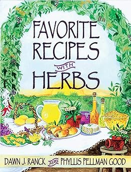 favorite recipes with herbs using herbs in everyday cooking 1st edition dawn ranck hower 1561482250,