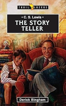 c s lewis the story teller 1st edition derick bingham 1857924878, 978-1857924879