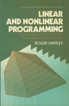 linear and nonlinear programming an introduction to linear methods in mathematical programming 1st edition