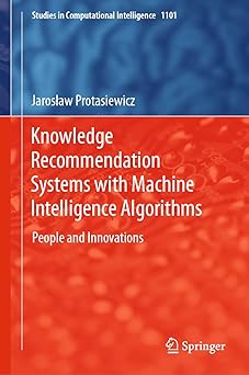 knowledge recommendation systems with machine intelligence algorithms people and innovations 1st edition
