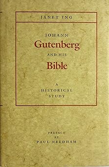 johann gutenberg and his bible a historical study 1st edition janet ing freeman 094507400x, 978-0945074007