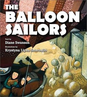 the balloon sailors 1st edition diane swanson ,krystyna lipka sztarballo 1550378090, 978-1550378092