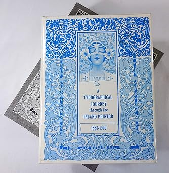 a typographical journey through the inland printer 1883 1900 1st edition maurice annenberg 0916526046,