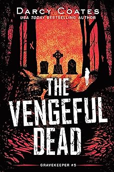 the vengeful dead 1st edition darcy coates 1728239257, 978-1728239255