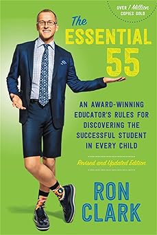 the essential 55 an award winning educators rules for discovering the successful student in every child
