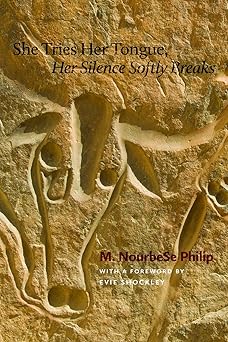 she tries her tongue her silence softly breaks 1st edition m nourbese philip ,wesleyan poetry series