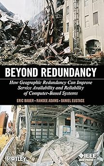 beyond redundancy how geographic redundancy can improve service availability and reliability of computer