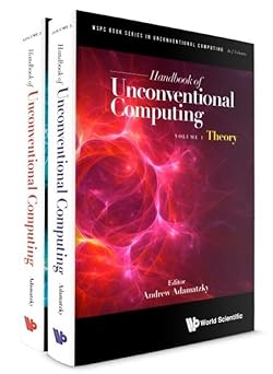 handbook of unconventional computing theory / implementations 1st edition andrew adamatzky 9811235031,