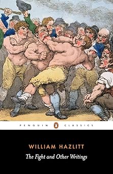 the fight and other writings 1st edition william hazlitt 0140436138, 978-0140436136