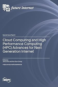 cloud computing and high performance computing advances for next generation internet 1st edition jerry chou