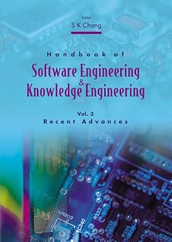 handbook of software engineering and knowledge engineering volume 3 recent advances 1st edition shi kuo chang