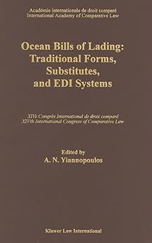 ocean bills of lading traditional forms substitutes and edi systems 1st edition a yiannopoulos 0792333616,