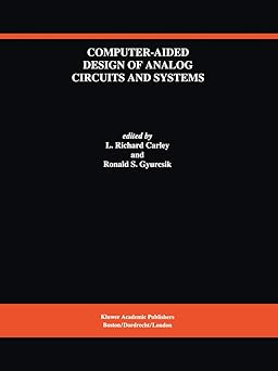 computer aided design of analog circuits and systems 1st edition l richard carley ,ronald gyurcsik