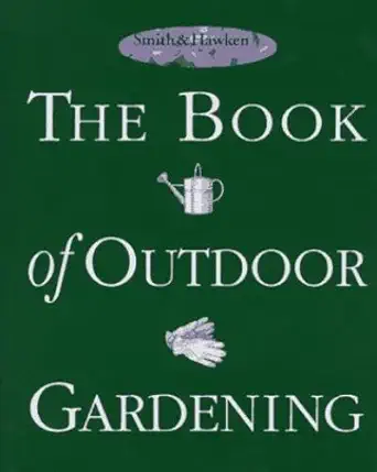 smith and hawken the book of outdoor gardening 1st edition jim anderson ,sara godwin ,smith hawken
