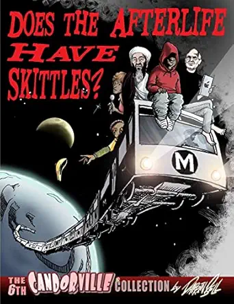 does the afterlife have skittles the 6th candorville collection 1st edition darrin bell 1300459999,