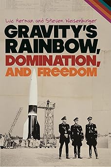 gravitys rainbow domination and freedom 1st edition luc herman ,steven weisenburger 0820345954, 978-0820345956