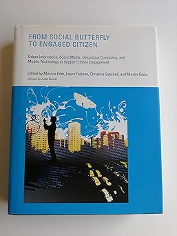 from social butterfly to engaged citizen urban informatics social media ubiquitous computing and mobile