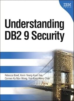 understanding db2 9 security db2 information management software 1st edition rebecca bond ,kevin yeung kuen