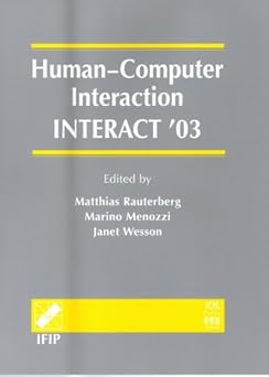 humana computer interaction interacta 03 1st edition g w m rauterberg ,m menozzi ,j wesson 1586033638,