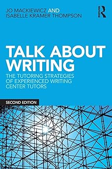 talk about writing 1st edition jo mackiewicz ,isabelle thompson 1138575038, 978-1138575035
