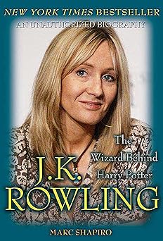 j k rowling the wizard behind harry potter the wizard behind harry potter 1st edition marc shapiro