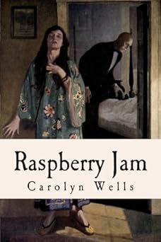 raspberry jam 1st edition carolyn wells ,taylor anderson 1985837773, 978-1985837775
