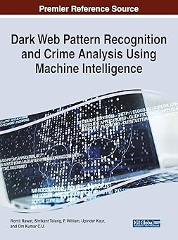 dark web pattern recognition and crime analysis using machine intelligence 1st edition romil rawat ,shrikant