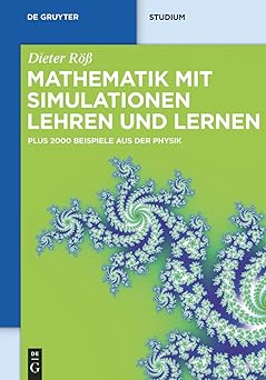 mathematik mit simulationen lehren und lernen plus 2000 beispiele aus der physik 1st edition dieter ra a