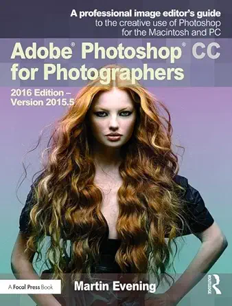 adobe photoshop cc for photographers   a version 2015 5 1st edition martin evening 1138690244, 978-1138690240