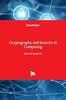 cryptography and security in computing 1st edition jaydip sen 953510179x, 978-9535101796