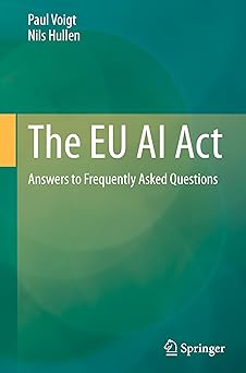 the eu ai act answers to frequently asked questions 1st edition paul voigt ,nils hullen 3662702002,