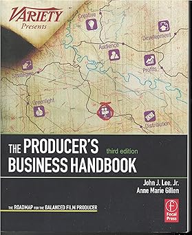 the producers business handbook the roadmap for the balanced film producer 1st edition john j lee jr ,anne