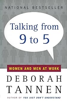 talking from 9 to 5 women and men at work 1st edition deborah tannen 0380717832, 978-0380717835