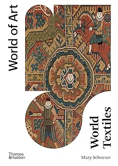world textiles 1st edition mary schoeser 0500204853, 978-0500204856