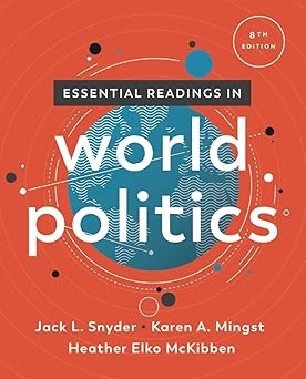 essential readings in world politics 1st edition jack l snyder ,karen a mingst ,heather elko mckibben