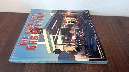 the american gas station history and folklore of gas stations in america 1st edition michael karl witzel