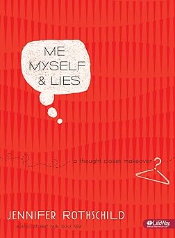 me myself and lies a thought closet makeover 1st edition jennifer rothschild 1415866449, 978-1415866443