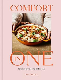 comfort in one simple joyful one pot meals the sunday times bestseller 1st edition hari beavis 1836009054,