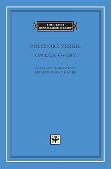 on discovery 1st edition polydore vergil ,brian p copenhaver 0674007891, 978-0674007895