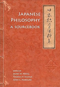 japanese philosophy a sourcebook 1st edition john c maraldo ,thomas p kasulis ,james w heisig 0824836189,